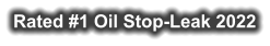 Rated #1 Oil Stop-Leak 2025